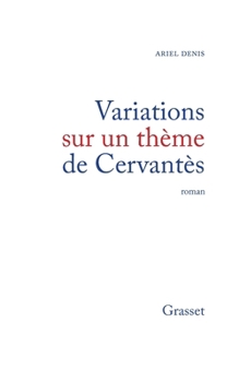 Paperback Variations sur un thème de Cervantès [French] Book