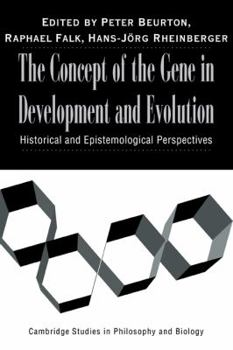 Paperback The Concept of the Gene in Development and Evolution: Historical and Epistemological Perspectives Book