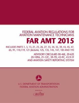 Perfect Paperback FAR-AMT 2015: Federal Aviation Regulations for Aviation Maintenance Technicians Book