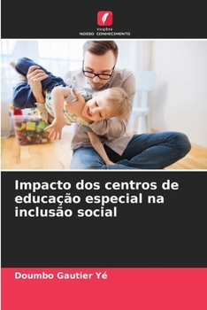 Paperback Impacto dos centros de educação especial na inclusão social [Portuguese] Book