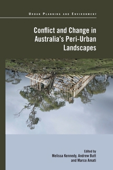 Paperback Conflict and Change in Australia's Peri-Urban Landscapes Book