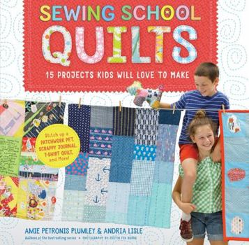 Spiral-bound Sewing School (R) Quilts: 15 Projects Kids Will Love to Make; Stitch Up a Patchwork Pet, Scrappy Journal, T-Shirt Quilt, and More Book