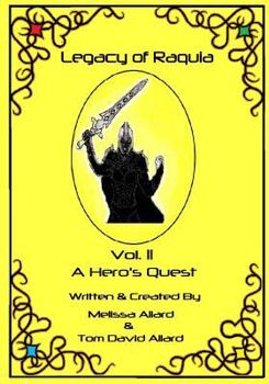 Paperback The Legacy of Raquia: A Hero's Quest Book