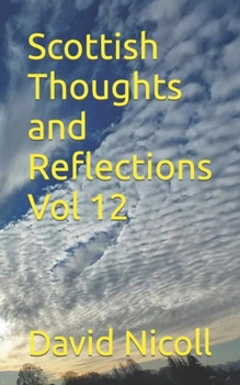 Paperback Scottish Thoughts and Reflections Vol 12 Book