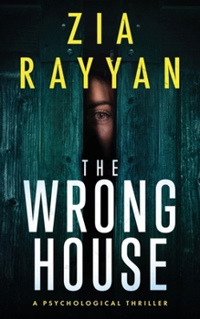 Paperback The Wrong House: A Psychological Thriller Book