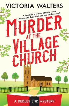 Murder at the Village Church - Book #3 of the Dedley End Mysteries