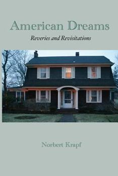 Paperback American Dreams: Reveries and Revisitations Book