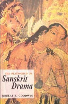 Hardcover The playworld of Sanskrit drama Book