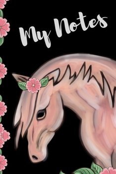 My Notes: Pink Horse Watercolor, Lined Book For Women With Flowers, Pretty Notebook (Girls Journal)