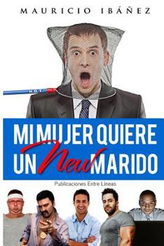 Paperback Mi mujer quiere un New marido [Spanish] Book