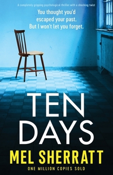 Paperback Ten Days: A completely gripping psychological thriller with a shocking twist Book
