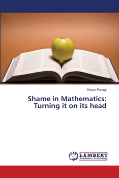 Paperback Shame in Mathematics: Turning it on its head Book