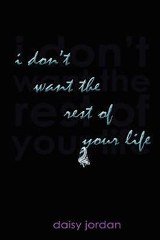Paperback I Don't Want the Rest of Your Life Book