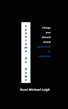 Paperback Syndrome de Down: Things You Should Know (Questions et réponses) [French] Book