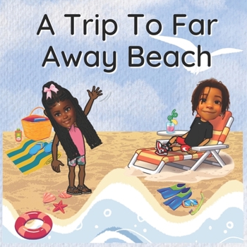 Paperback A Trip To Far Away Beach Book