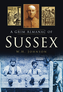 Paperback A Grim Almanac of Sussex Book