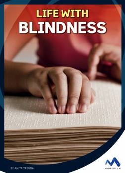 Life with Blindness - Book  of the Everyday Heroes