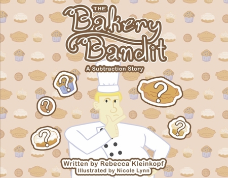 Paperback The Bakery Bandit: A Subtraction Story Book