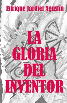 Paperback La gloria del inventor [Spanish] Book