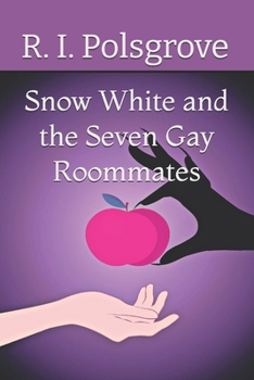 Paperback Snow White and the Seven Gay Roommates Book