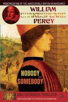 Paperback Nobody and Somebody: Volume 13: British Renaissance Re-Attribution and Modernization Series Book