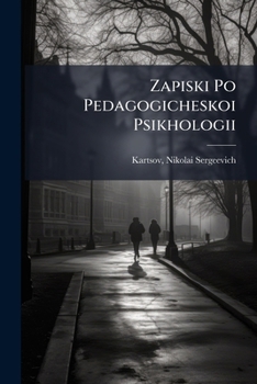 Paperback Zapiski Po Pedagogicheskoi Psikhologii [Russian] Book