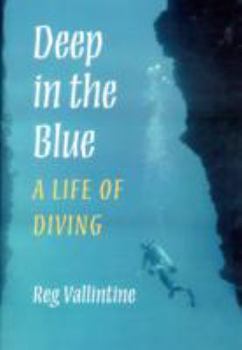 Hardcover Deep in the Blue: A Life of Diving Book