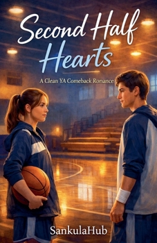 Paperback Second Half Hearts: A Clean YA Comeback Romance Book
