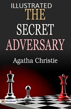 The Secret Adversary Illustrated