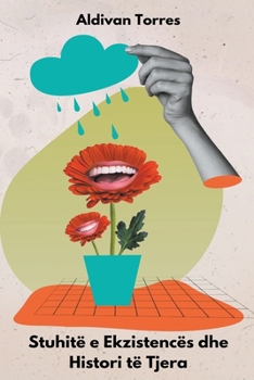 Paperback Stuhitë e Ekzistencës dhe Histori të Tjera [Albanian] Book