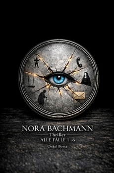 Paperback Ein Fall für Nora Bachmann: Sechs Fälle. Eine Ermittlerin. Ein Band [German] Book