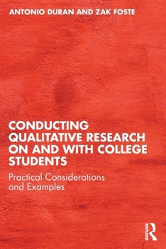 Paperback Conducting Qualitative Research on and with College Students: Practical Considerations and Examples Book