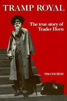 Paperback Tramp Royal: The True Story of Trader Horn Book