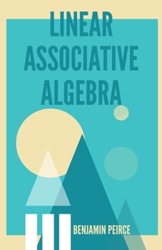 Paperback Linear Associative Algebra Book
