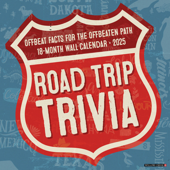 Calendar Road Trip Trivia 2025 12 X 12 Wall Calendar Book