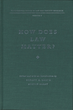 Hardcover How Does Law Matter?: Fundamental Issues in Law and Society Book