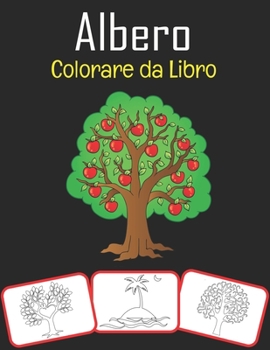 Paperback Albero Colorare da Libro: Libro da colorare sugli alberi tranquilli (adatto per bambini e adulti) [Italian] Book