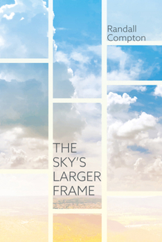 Paperback The Sky's Larger Frame Book