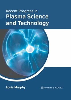 Hardcover Recent Progress in Plasma Science and Technology Book