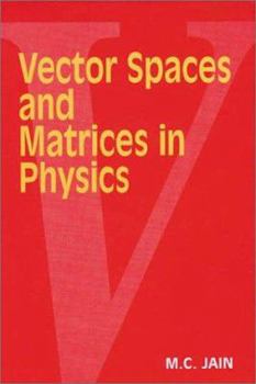 Hardcover Vector Spaces and Matrices in Physics Book