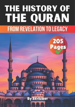 Paperback The History of the Quran: From Revelation to Legacy Book