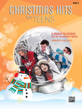 Paperback Christmas Hits for Teens, Bk 3: 8 Graded Selections for Late Intermediate Pianists Book
