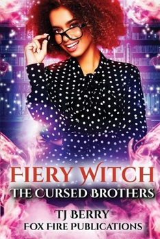 Paperback Fiery Witch: The Cursed Brothers Book