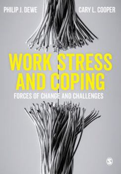 Hardcover Work Stress and Coping: Forces of Change and Challenges Book