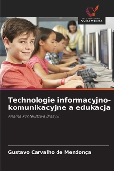 Paperback Technologie informacyjno-komunikacyjne a edukacja [Polish] Book
