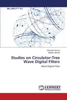 Paperback Studies on Circulator-Tree Wave Digital Filters Book