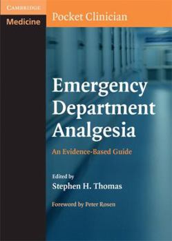 Emergency Department Analgesia: An Evidence-Based Guide - Book  of the Cambridge Pocket Clinicians