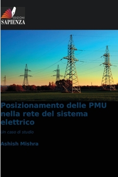 Paperback Posizionamento delle PMU nella rete del sistema elettrico [Italian] Book