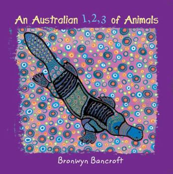 Board book An Australian 1,2,3 of Animals Book