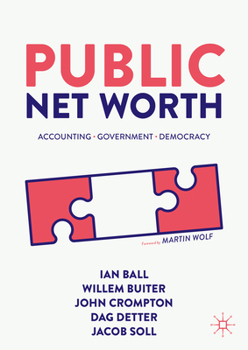 Hardcover Public Net Worth: Accounting - Government - Democracy Book